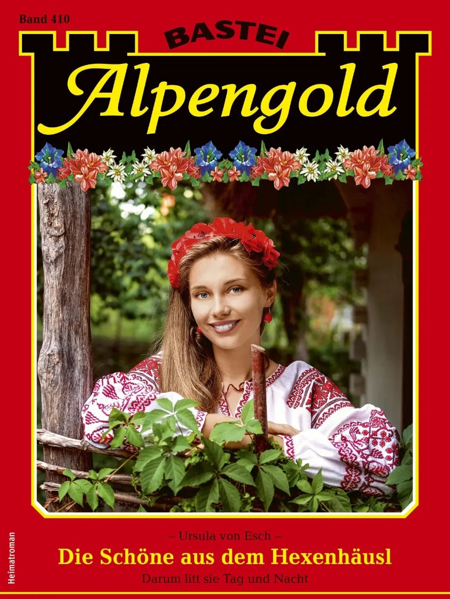 Cover: Alpengold 410 (E-Book) von Ursula von Esch