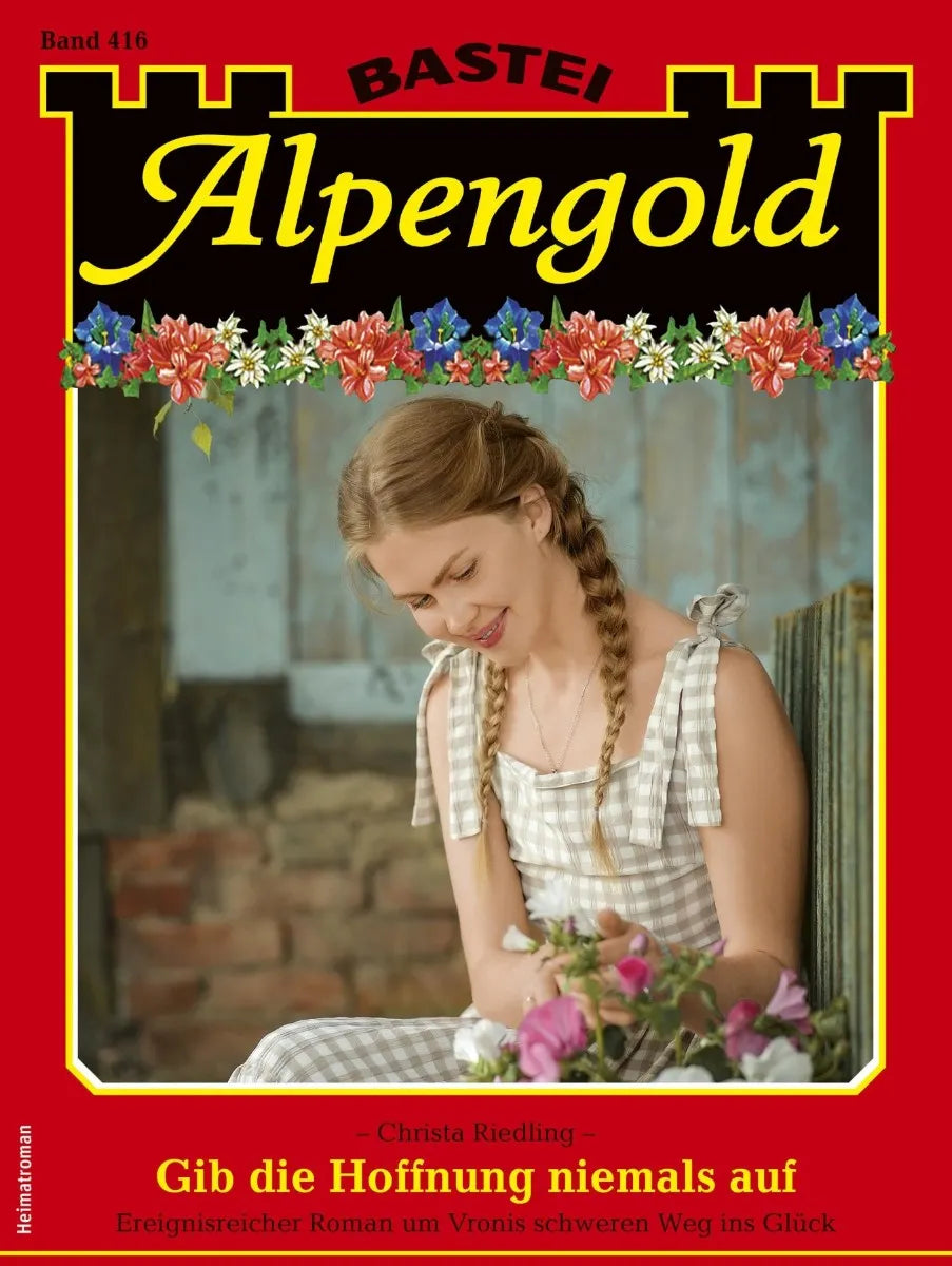 Cover: Alpengold 416 (E-Book) von Christa Riedling