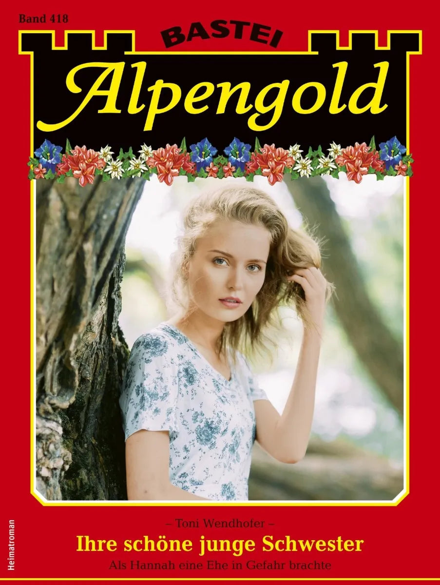 Cover: Alpengold 418 (E-Book) von Toni Wendhofer