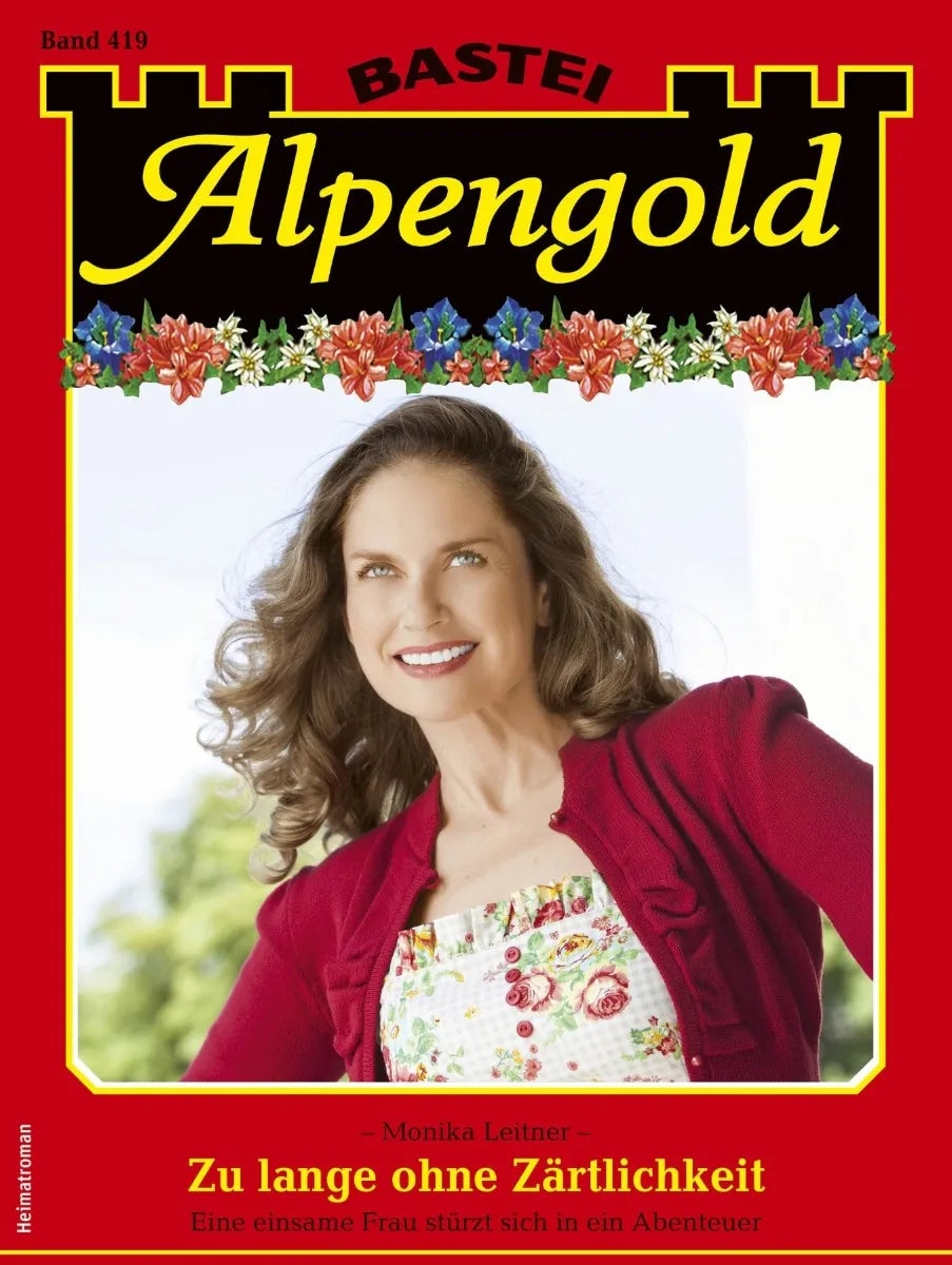 Cover: Alpengold 419 (E-Book) von Monika Leitner
