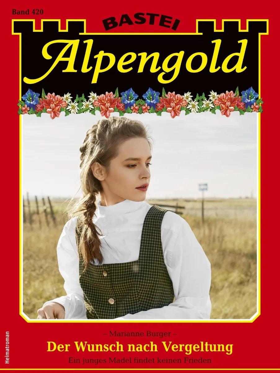 Cover: Alpengold 420 (E-Book) von Marianne Burger