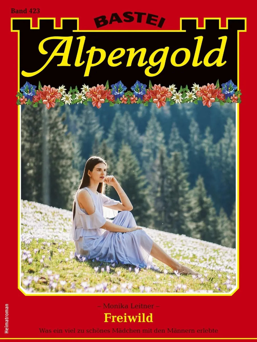 Cover: Alpengold 423 (E-Book) von Monika Leitner