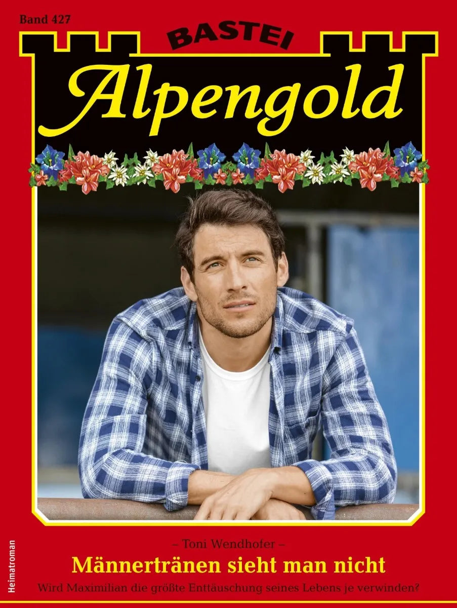 Cover: Alpengold 427 (E-Book) von Toni Wendhofer