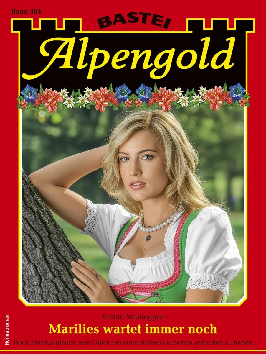 Cover: Alpengold 484 (E-Book) von Stefan Waldegger