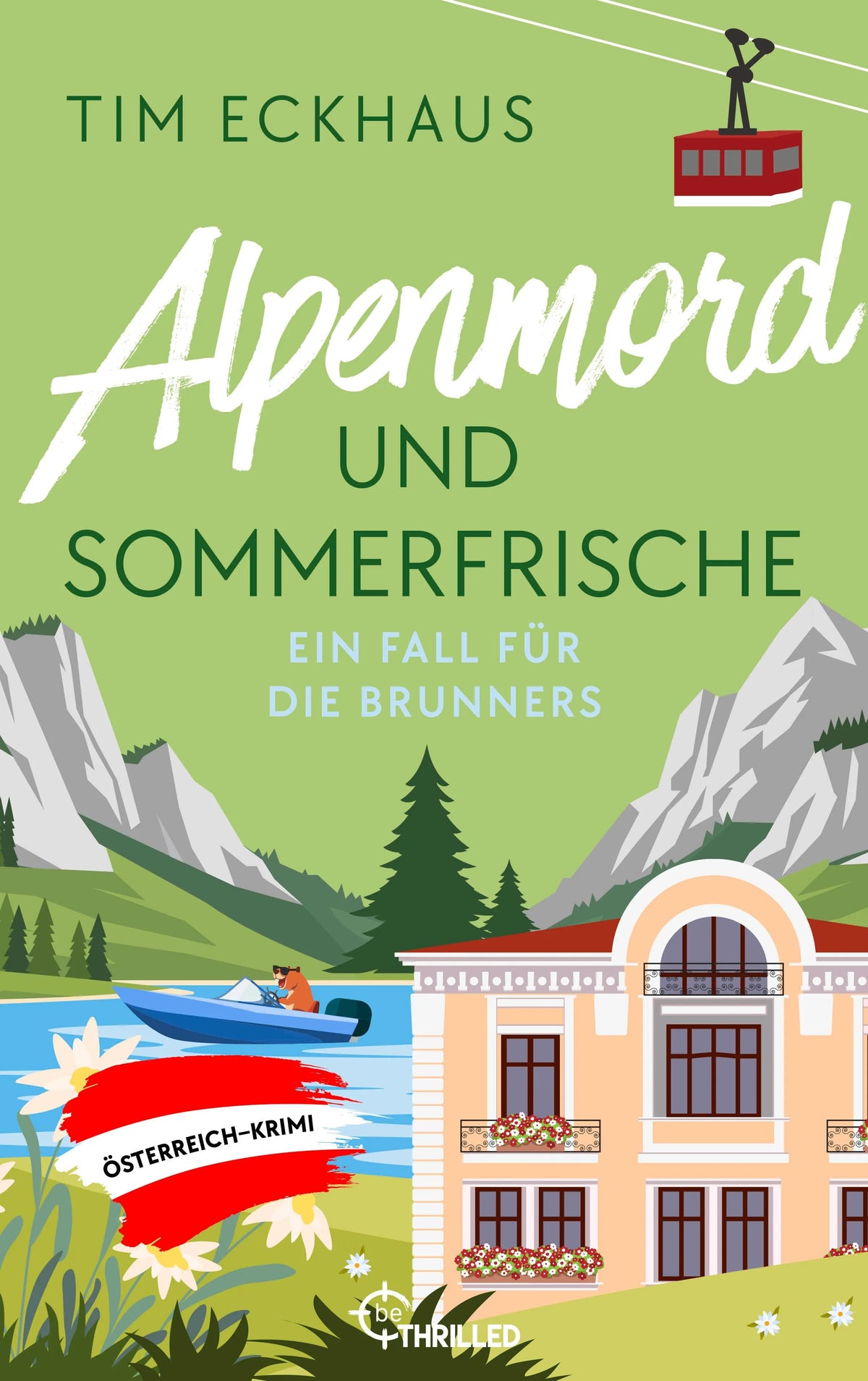 Cover: Alpenmord und Sommerfrische (Taschenbuch) von Tim Eckhaus