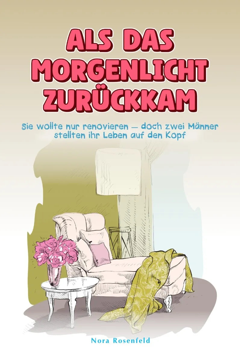Cover: Als das Morgenlicht zurückkam (E-Book) von Nora Rosenfeld
