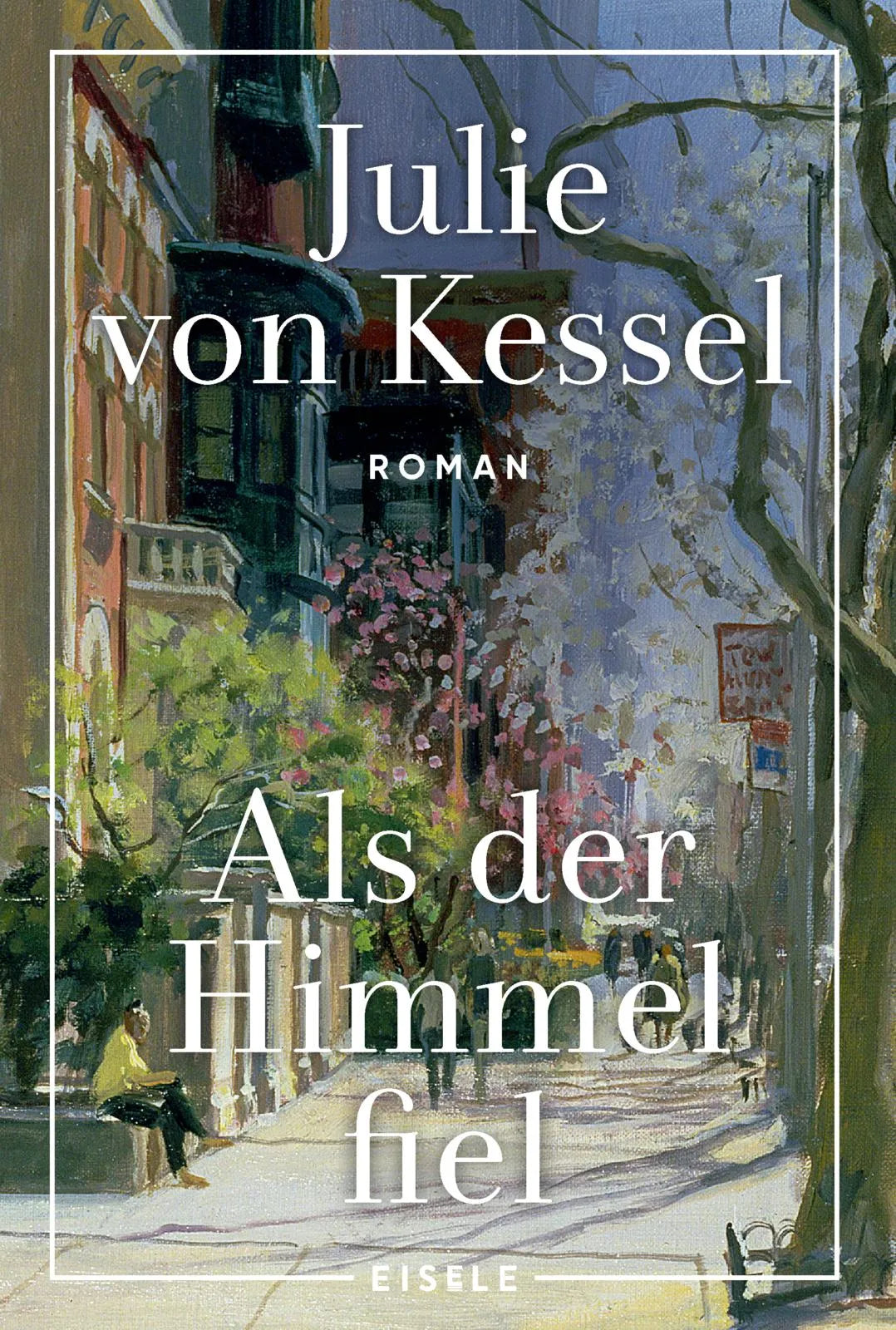 Buchcover von 'Als der Himmel fiel' - Taschenbuch von Julie von Kessel