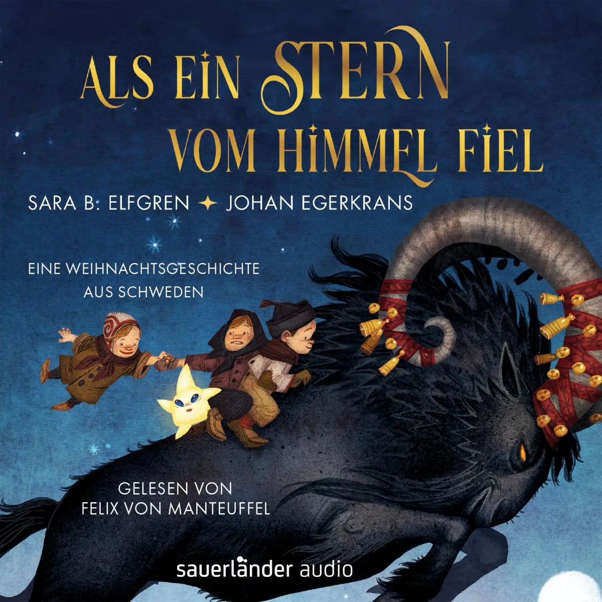 Cover: Als ein Stern vom Himmel fiel (Hörbuch Download) von Sara B. Elfgren