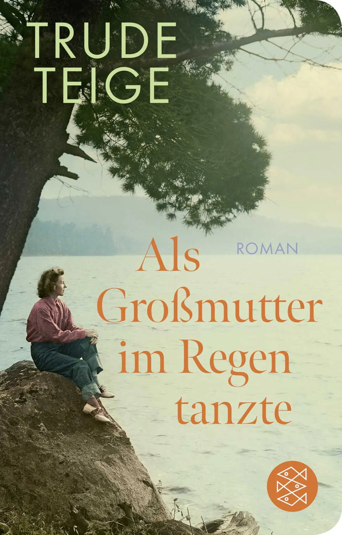 Buchcover von 'Als Großmutter im Regen tanzte' - Gebundene Ausgabe von Trude Teige