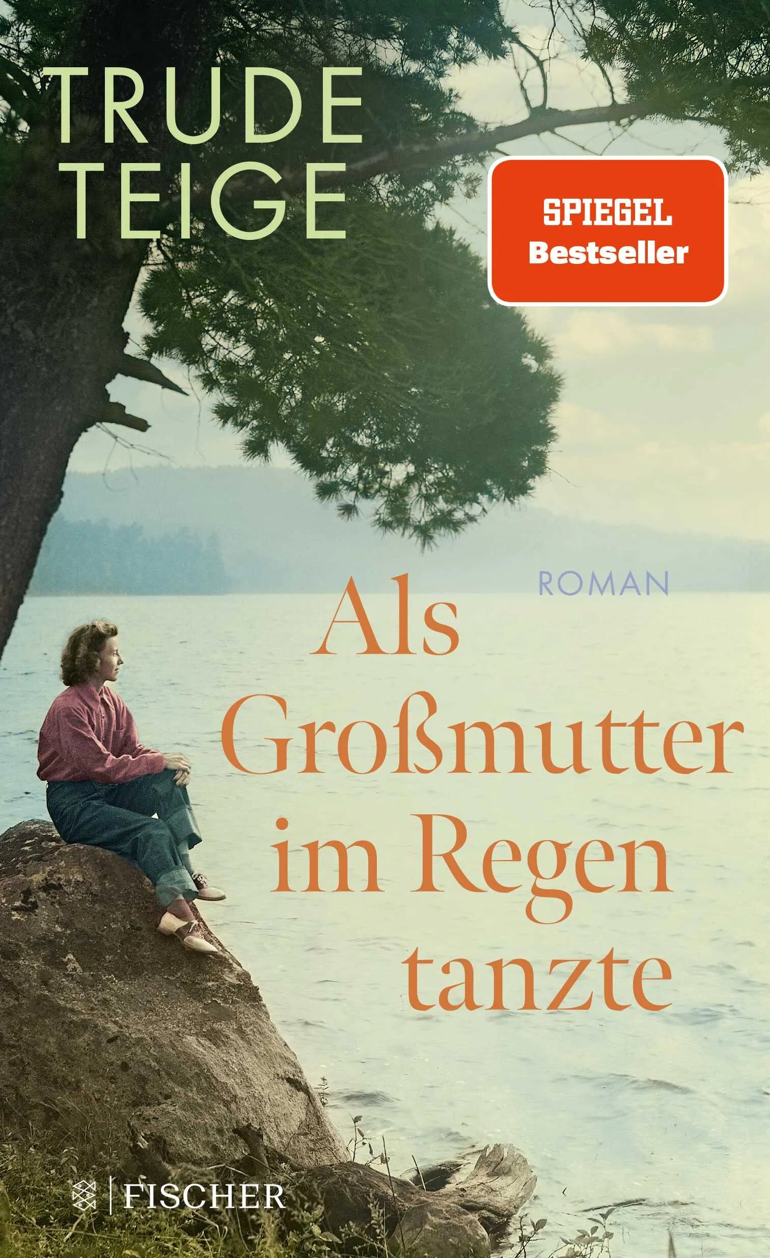 Buchcover von 'Als Großmutter im Regen tanzte' - Gebundene Ausgabe von Trude Teige