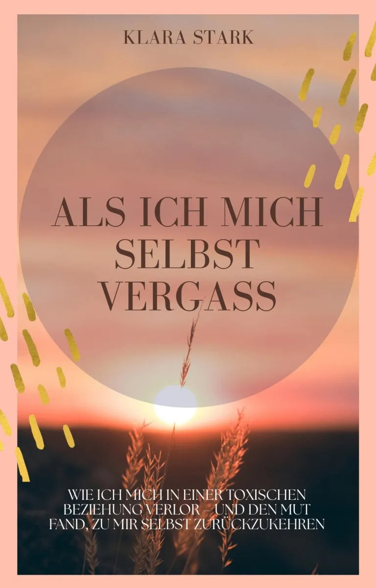 Cover: Als ich mich selbst vergass (E-Book) von Klara Stark