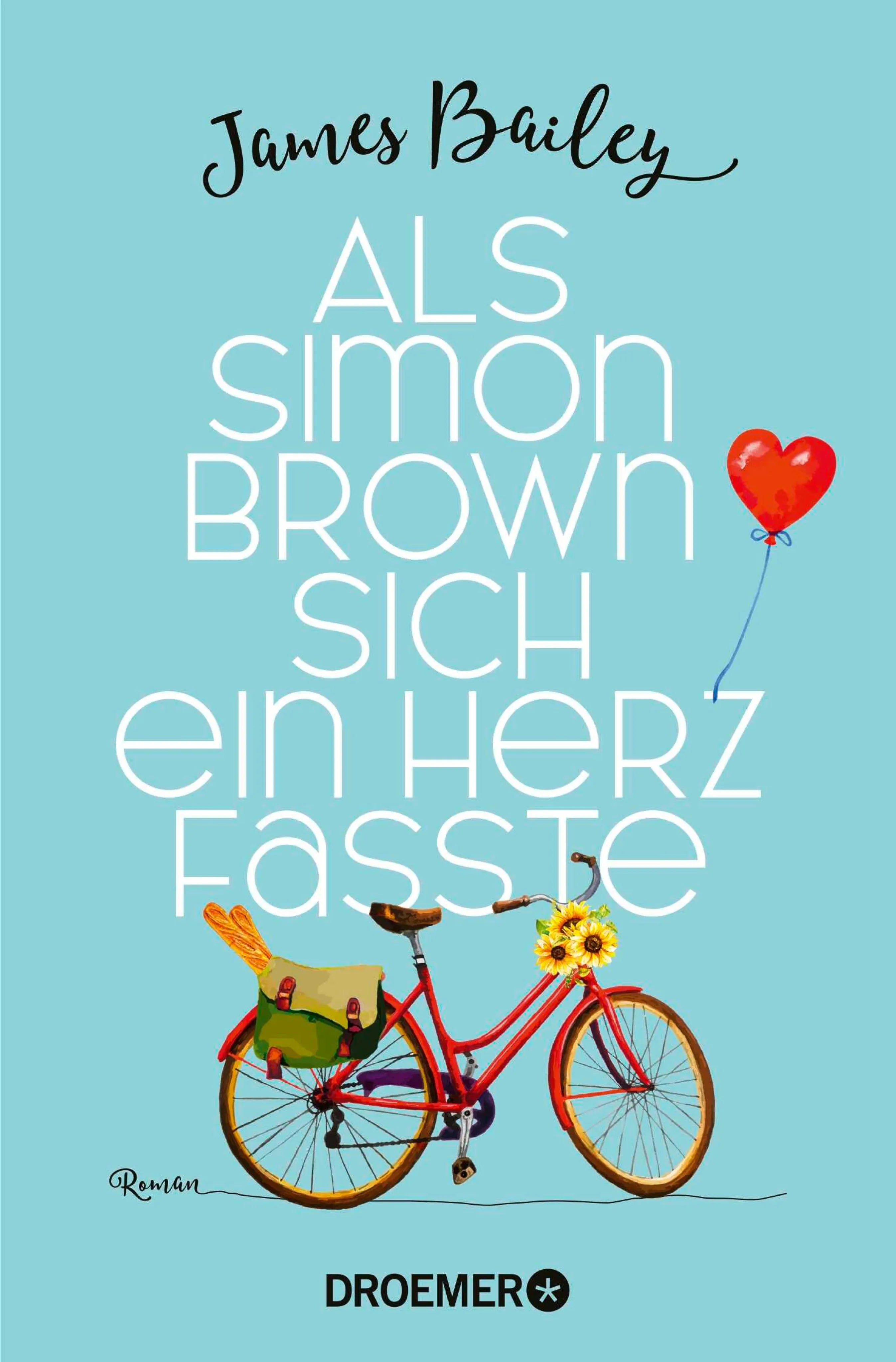 Cover: Als Simon Brown sich ein Herz fasste (E-Book) von James Bailey