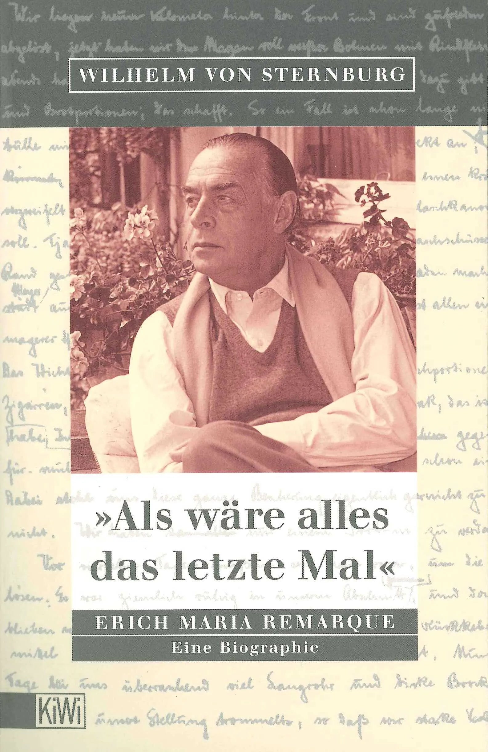 Buchcover von 'Als wäre alles das letzte Mal' - Taschenbuch von Wilhelm von Sternburg
