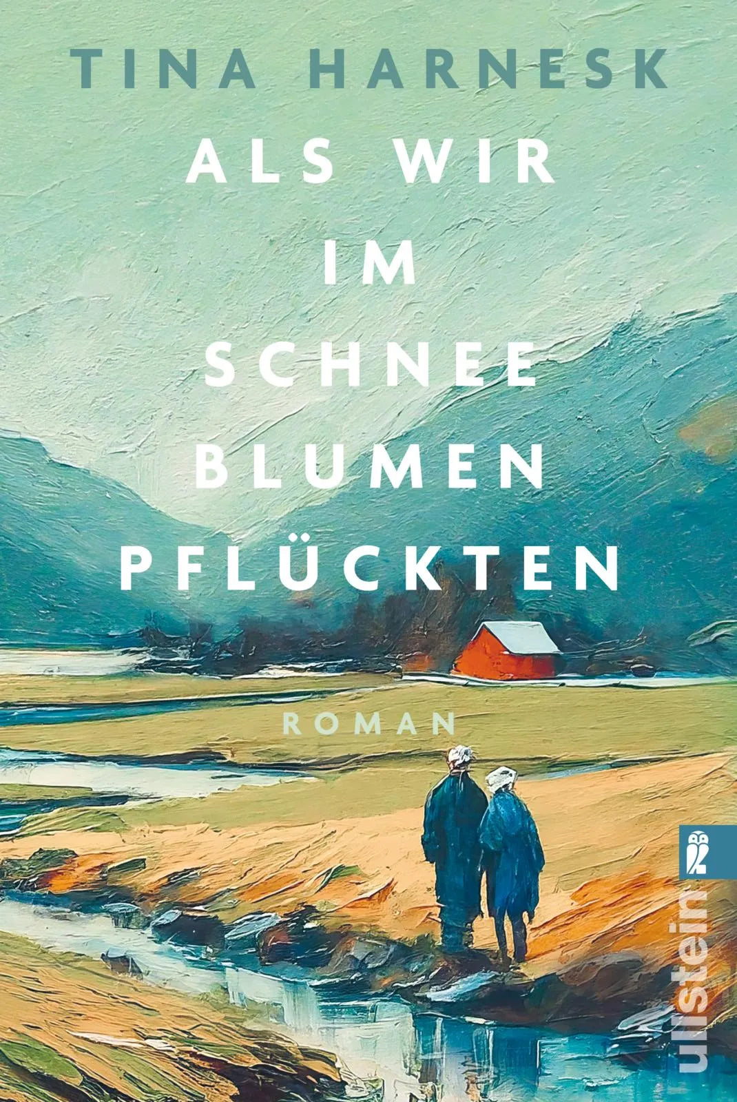 Buchcover von 'Als wir im Schnee Blumen pflückten' - Taschenbuch von Tina Harnesk