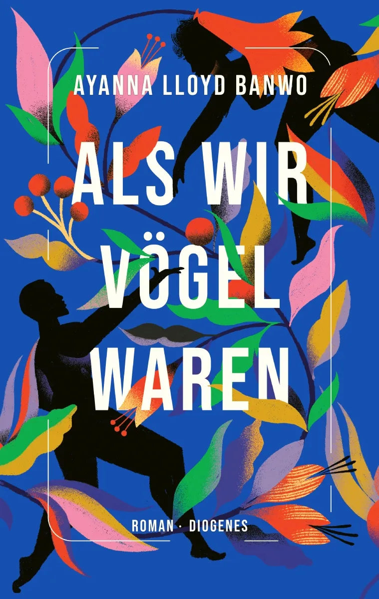 Cover: Als wir Vögel waren (E-Book) von Ayanna Lloyd Banwo