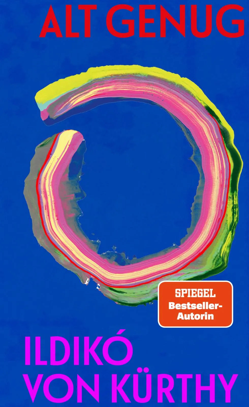 Buchcover von 'Alt genug' - Gebundene Ausgabe von Ildikó von Kürthy