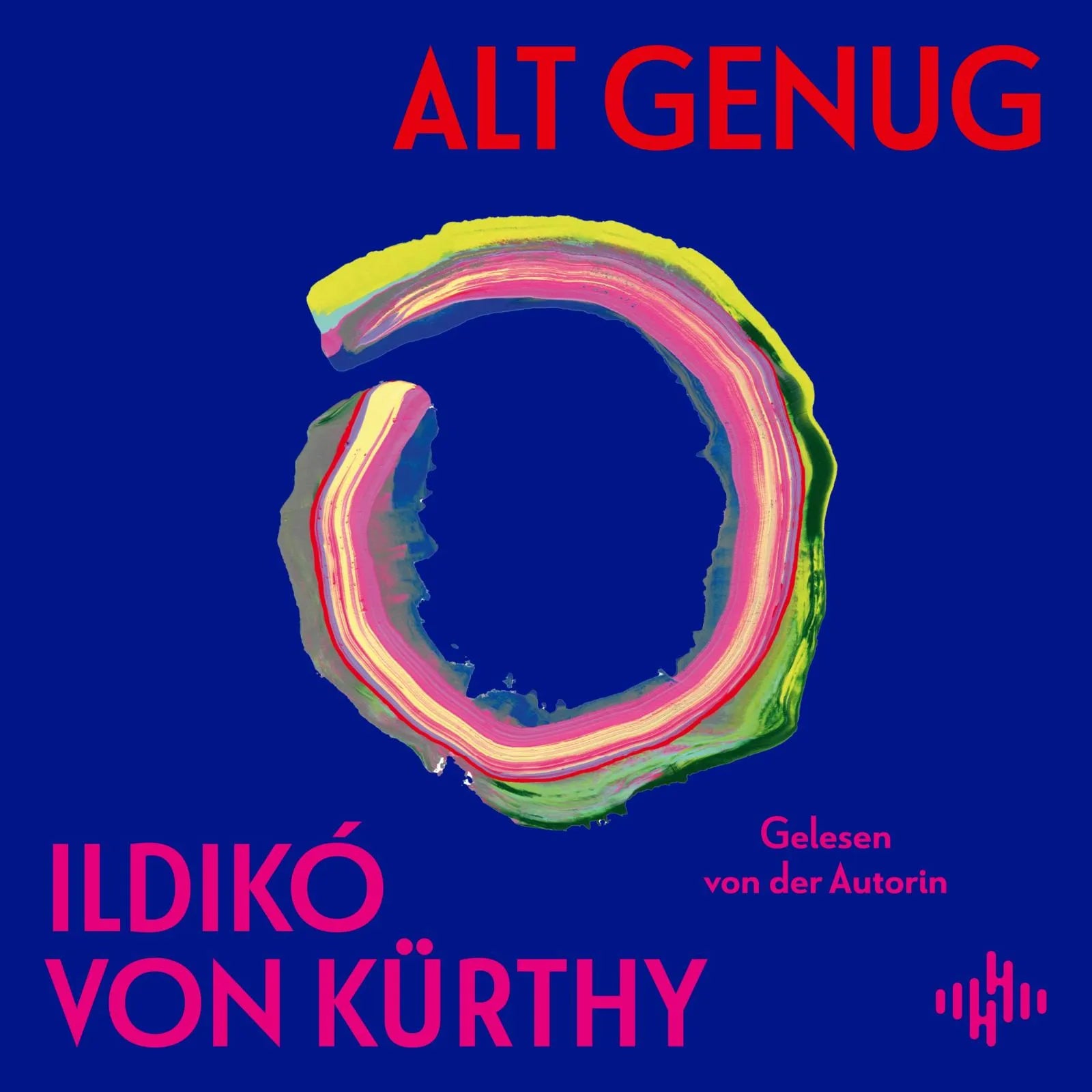 Buchcover von 'Alt genug' - Hörbuch (CD) von Ildikó von Kürthy