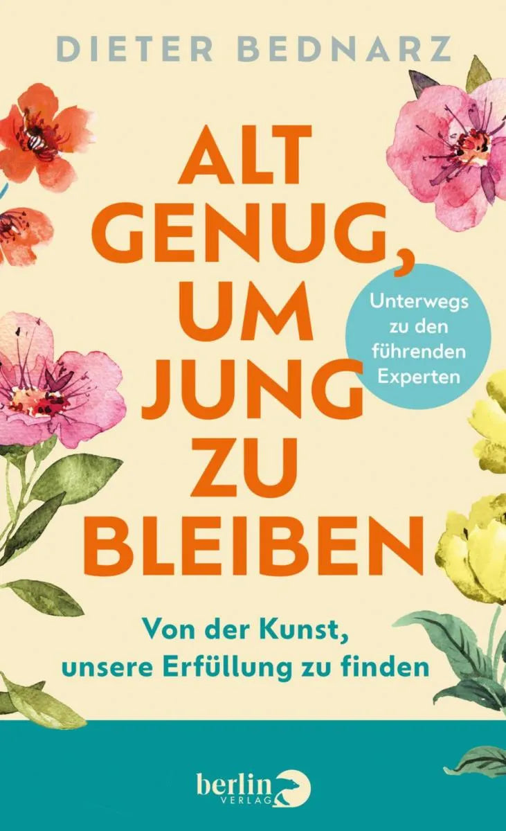 Cover: Alt genug, um jung zu bleiben (E-Book) von Dieter Bednarz