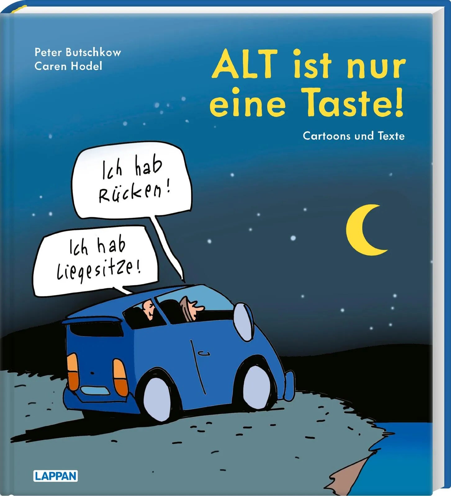 Cover: ALT ist nur eine Taste! (Hardcover) von Peter Butschkow