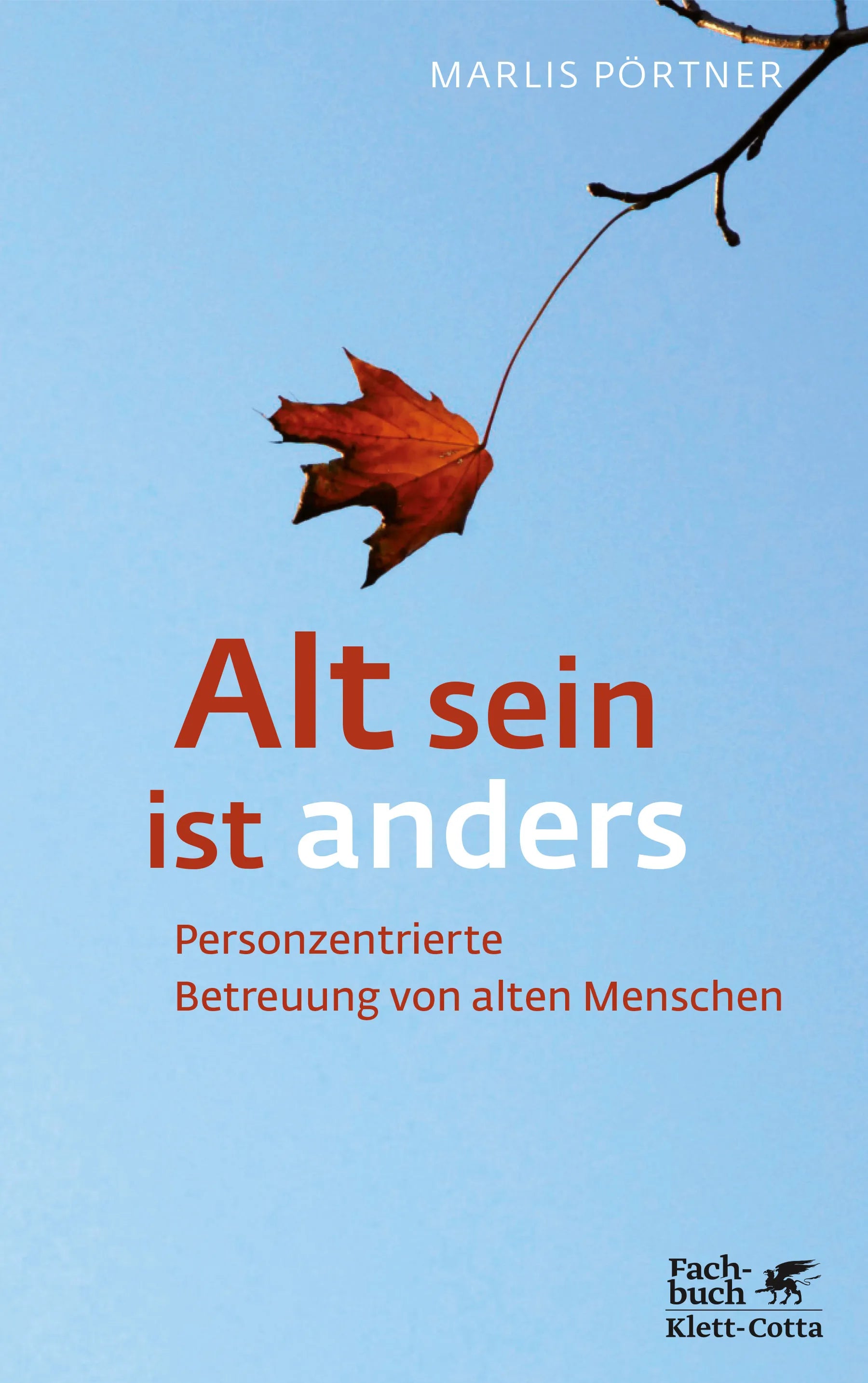 Buchcover von 'Alt sein ist anders' - Paperback von Marlis Pörtner