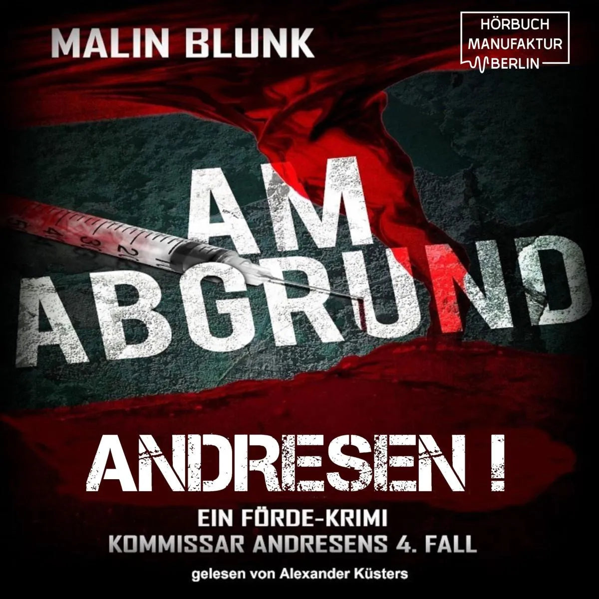 Cover: Am Abgrund (Hörbuch Download) von Malin Blunk