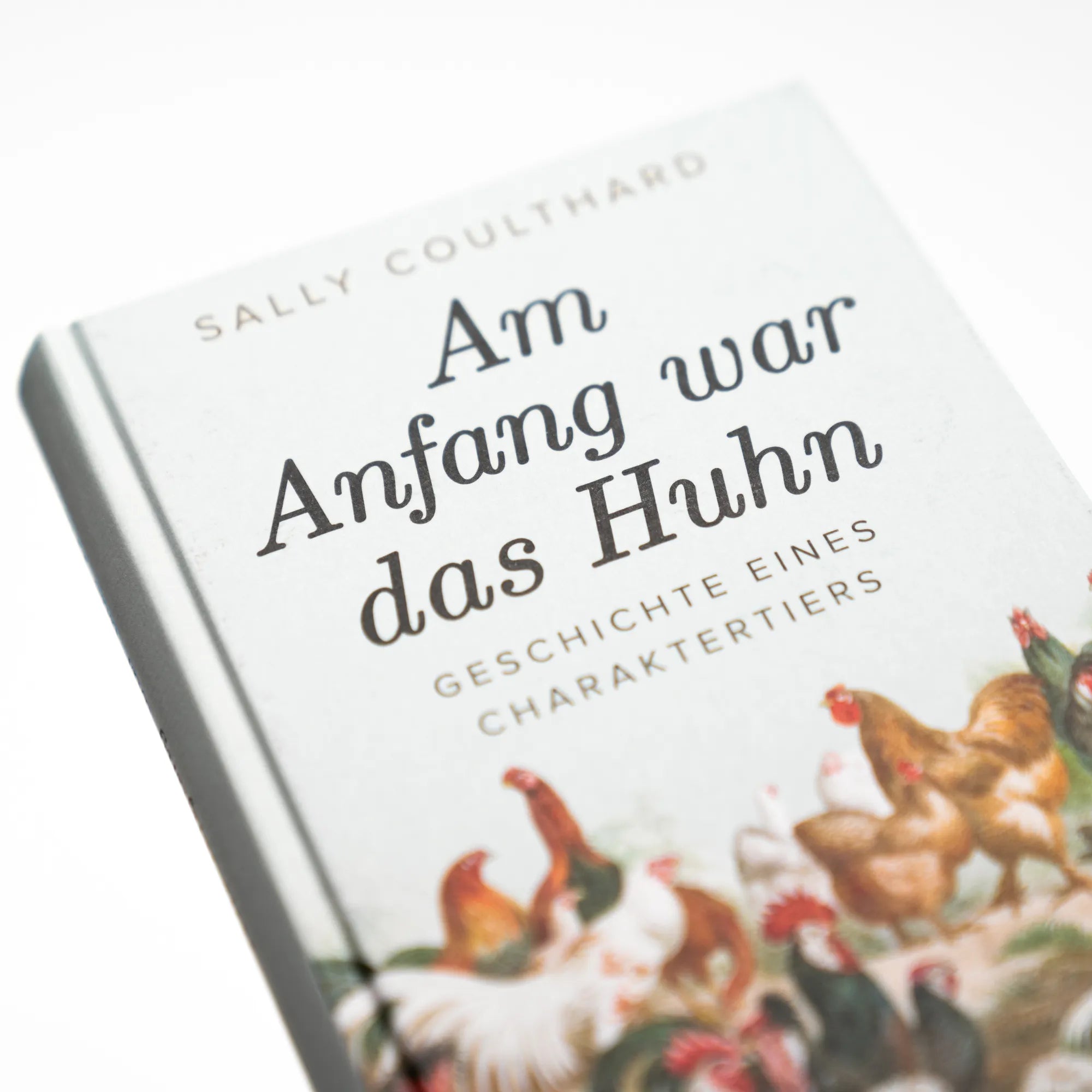 Produktansicht: Am Anfang war das Huhn. Geschichte eines Charaktertiers (Gebundene Ausgabe)