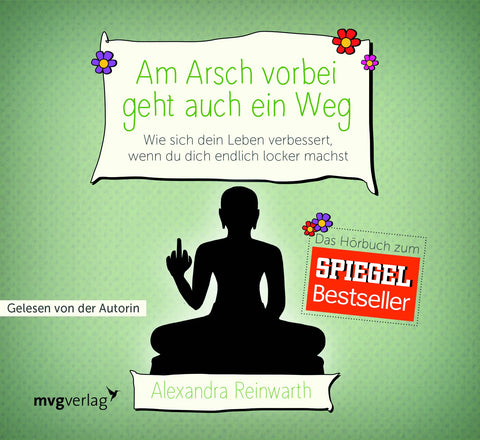 Am Arsch vorbei geht auch ein Weg