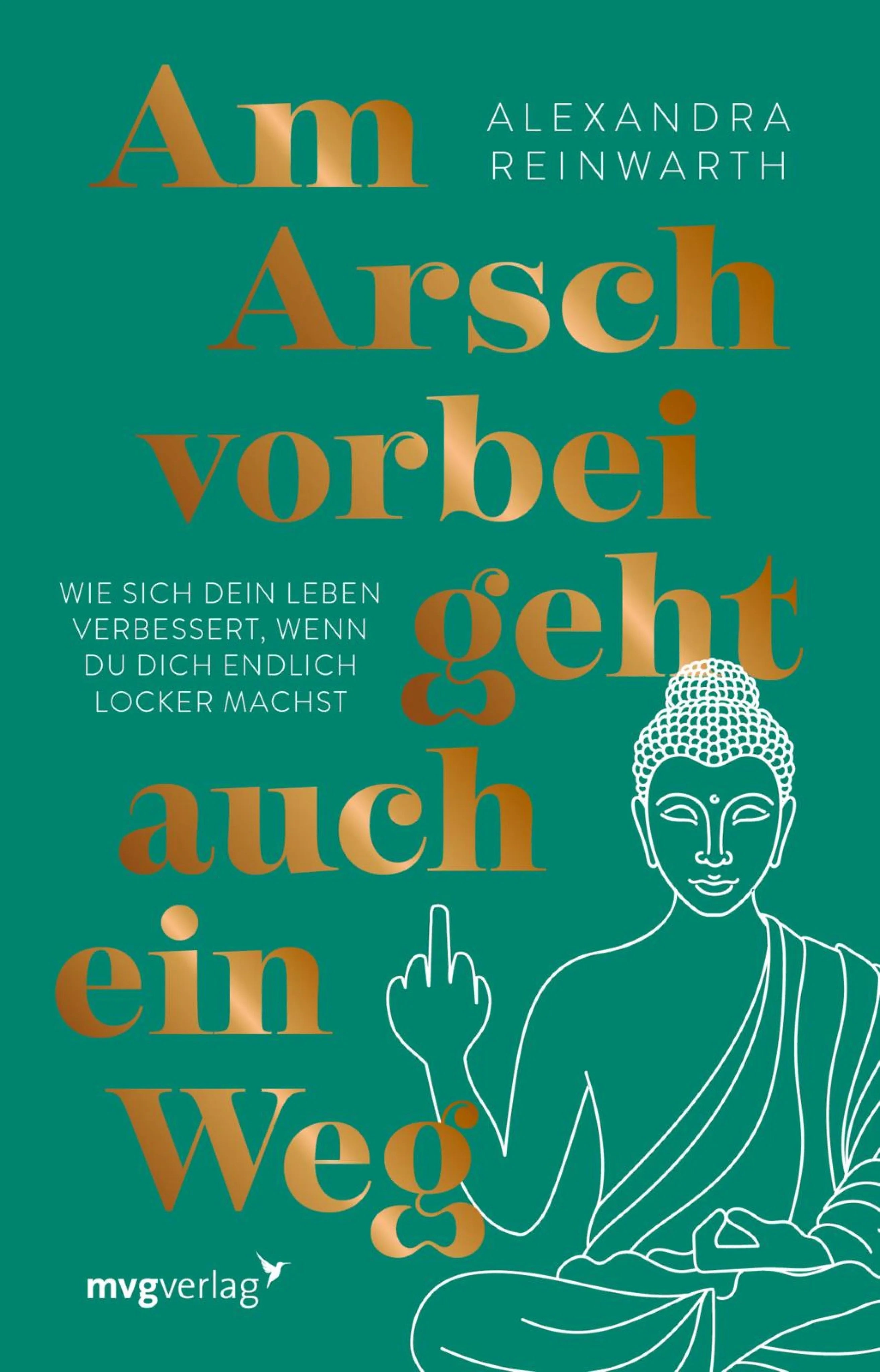 Cover: Am Arsch vorbei geht auch ein Weg – Special Edition (E-Book) von Alexandra Reinwarth