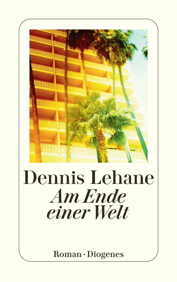 Buchcover von 'Am Ende einer Welt' - Taschenbuch von Dennis Lehane