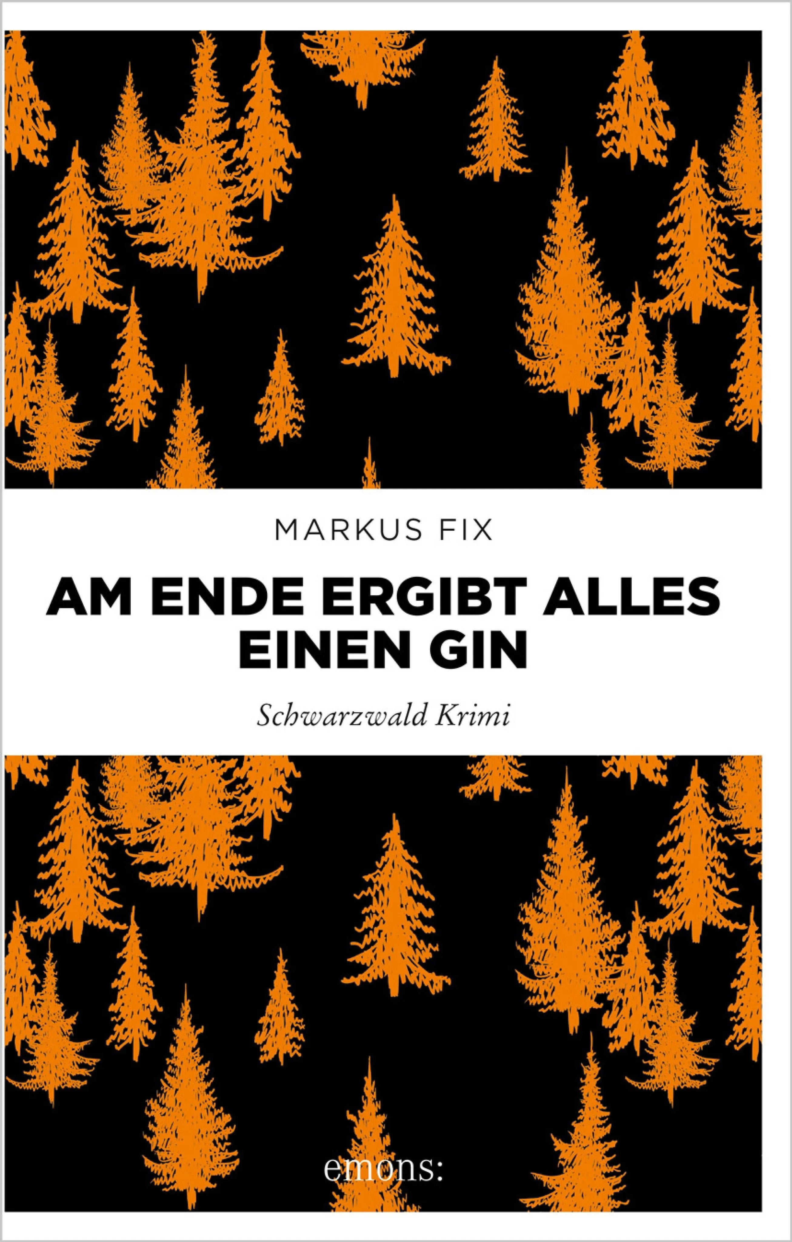 Cover: Am Ende ergibt alles einen Gin (E-Book) von Markus Fix