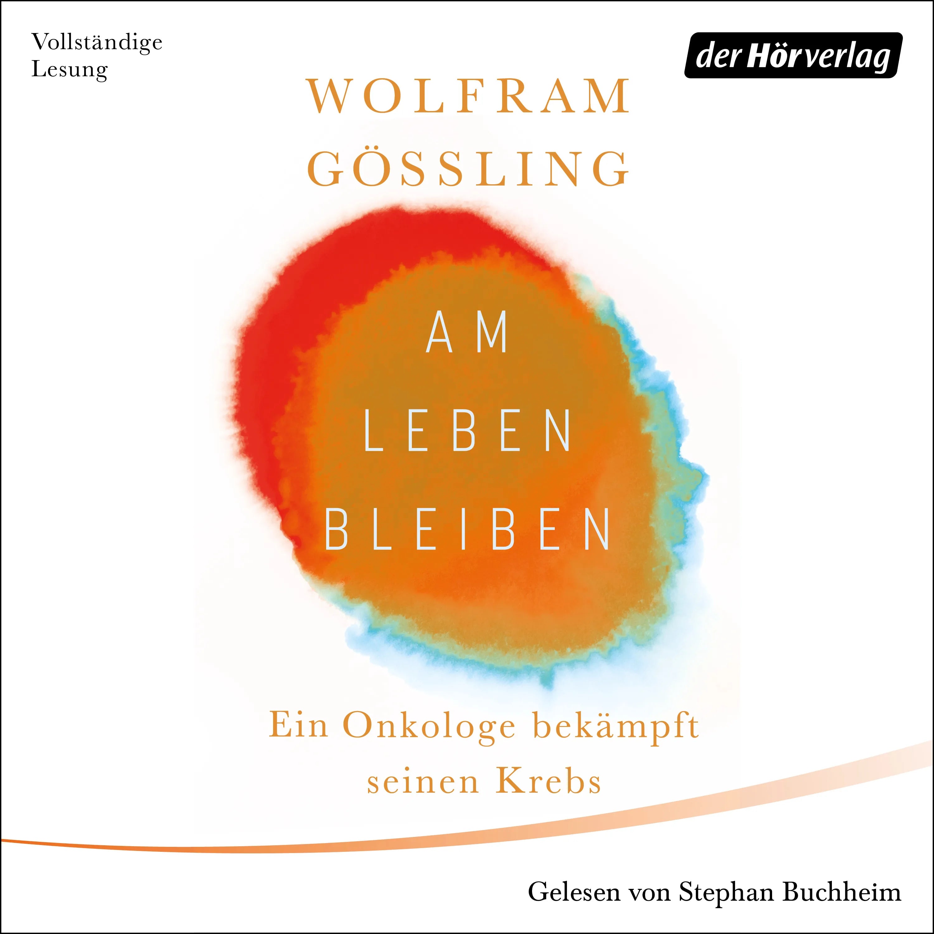 Cover: Am Leben bleiben (Hörbuch Download) von Wolfram Gössling