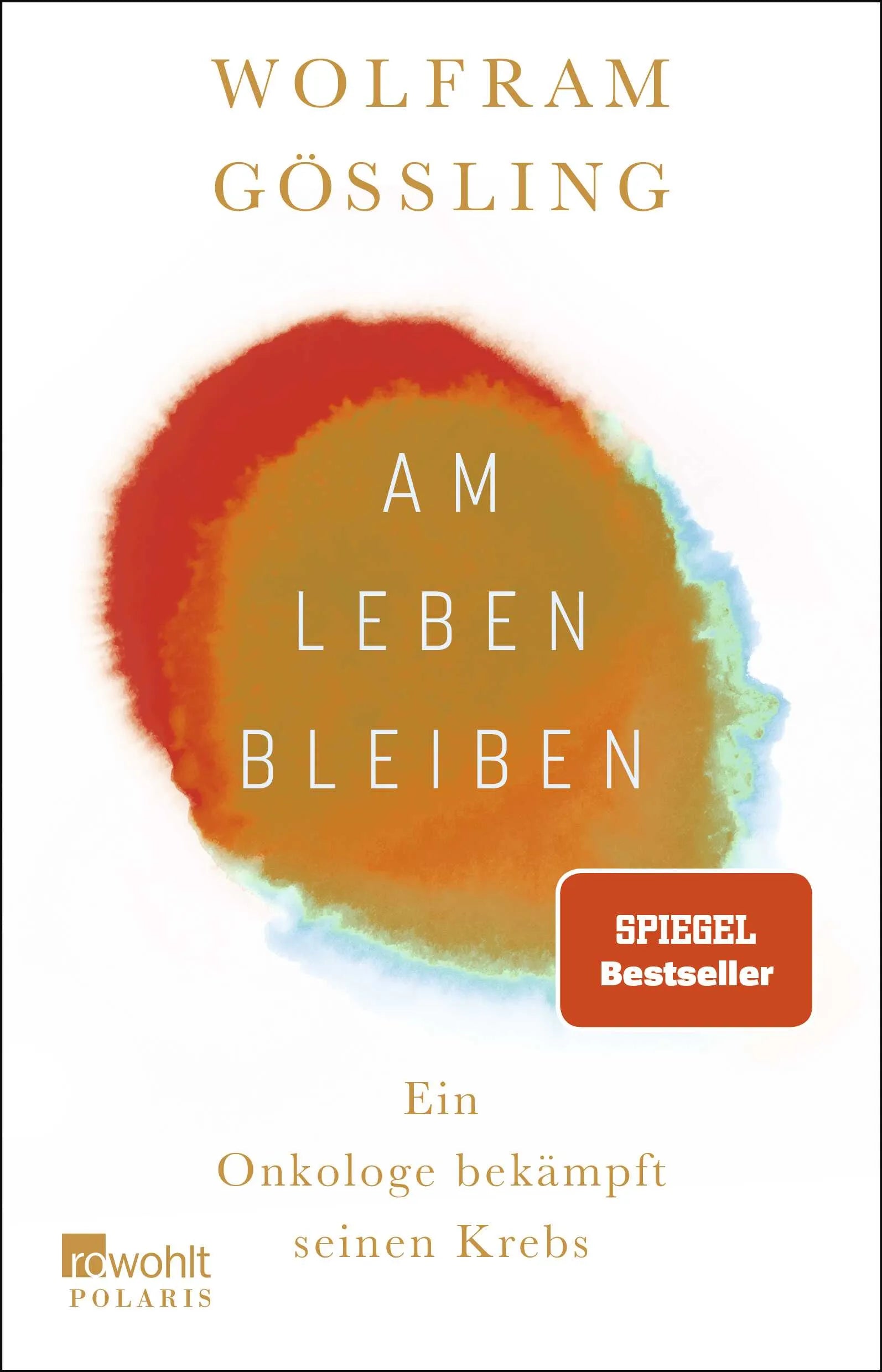 Buchcover von 'Am Leben bleiben' - Paperback von Wolfram Gössling