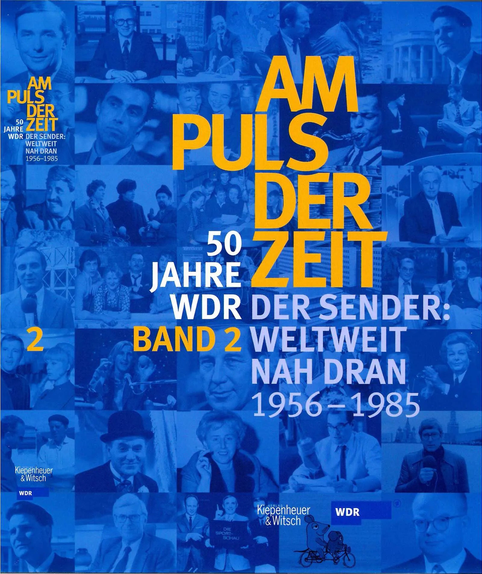 Buchcover von 'Am Puls der Zeit / 50 Jahre WDR' - Gebundene Ausgabe von Dietrich Leder