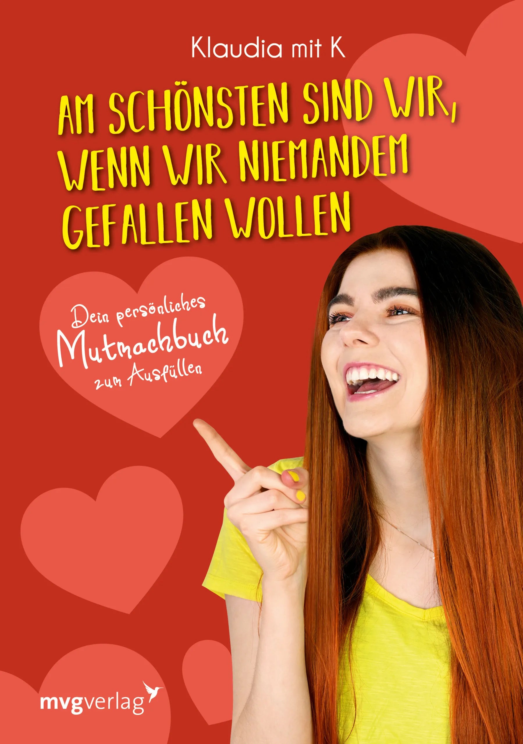 Buchcover von 'Am schönsten sind wir, wenn wir niemandem gefallen wollen' - Gebundene Ausgabe von Klaudia Giez