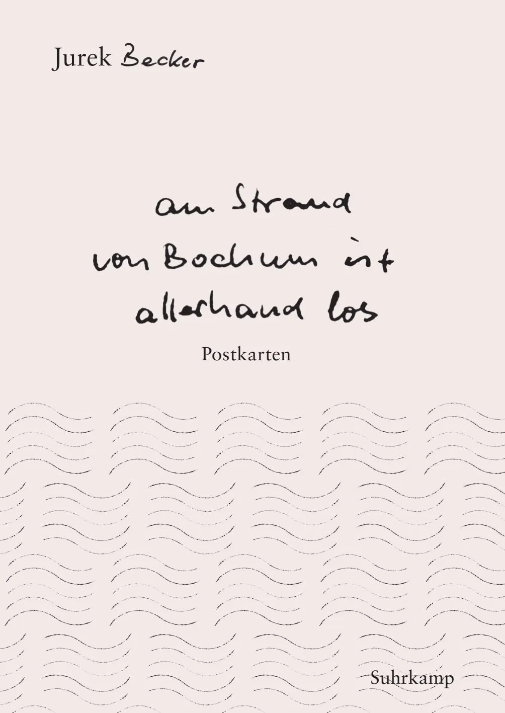 Buchcover von '»Am Strand von Bochum ist allerhand los«' - Paperback von Jurek Becker