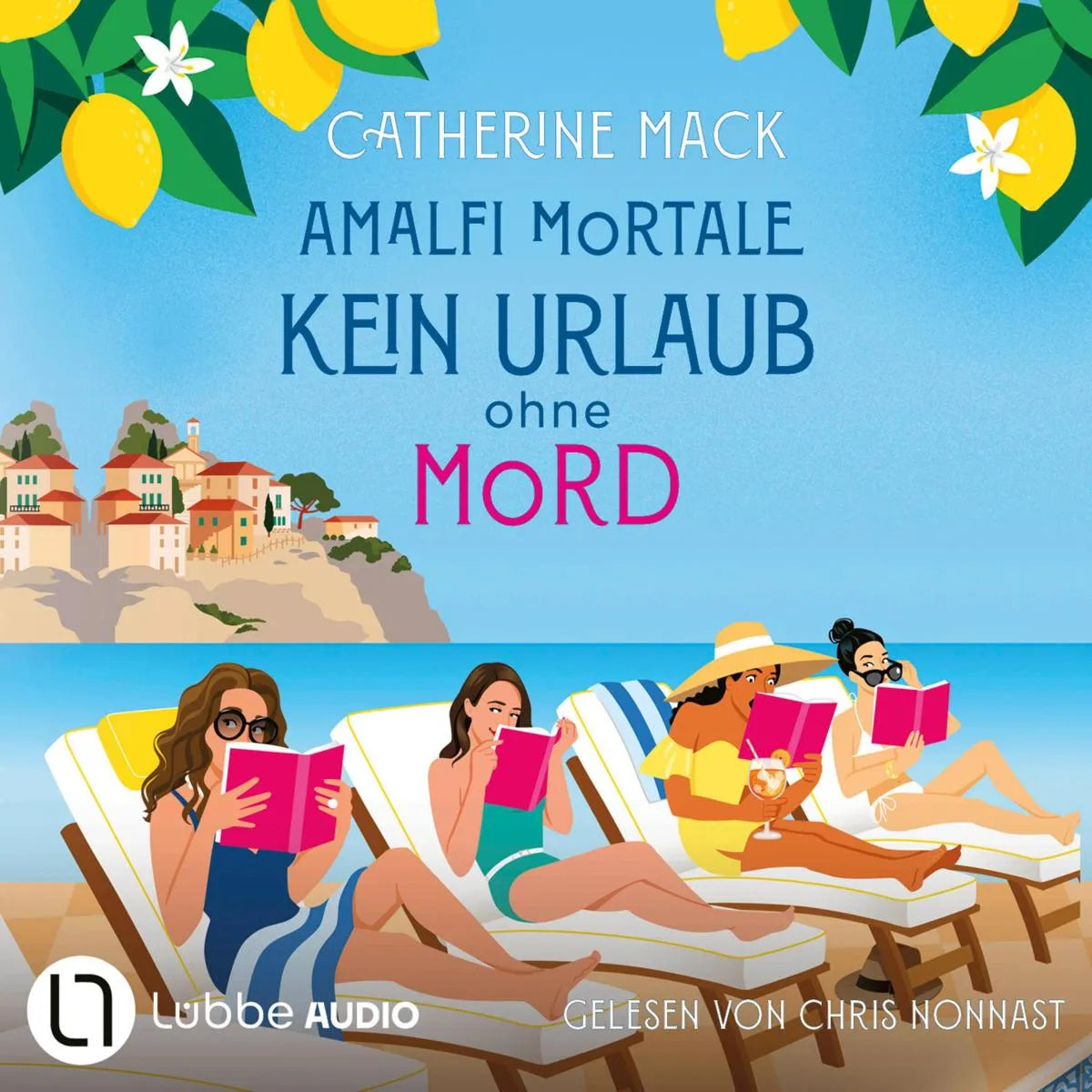 Cover: Amalfi Mortale. Kein Urlaub ohne Mord (Hörbuch Download) von Catherine Mack