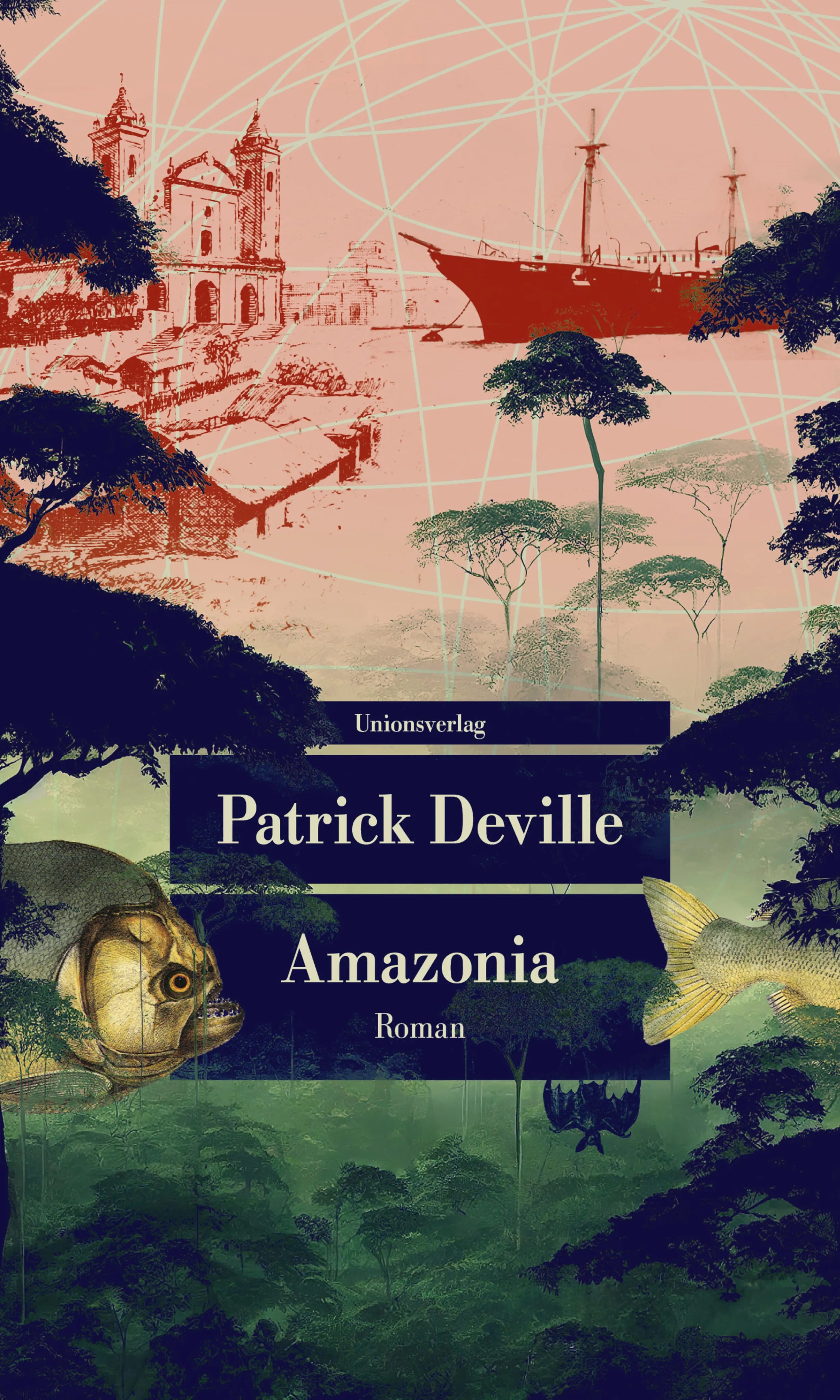 Buchcover von 'Amazonia' - Taschenbuch von Patrick Deville