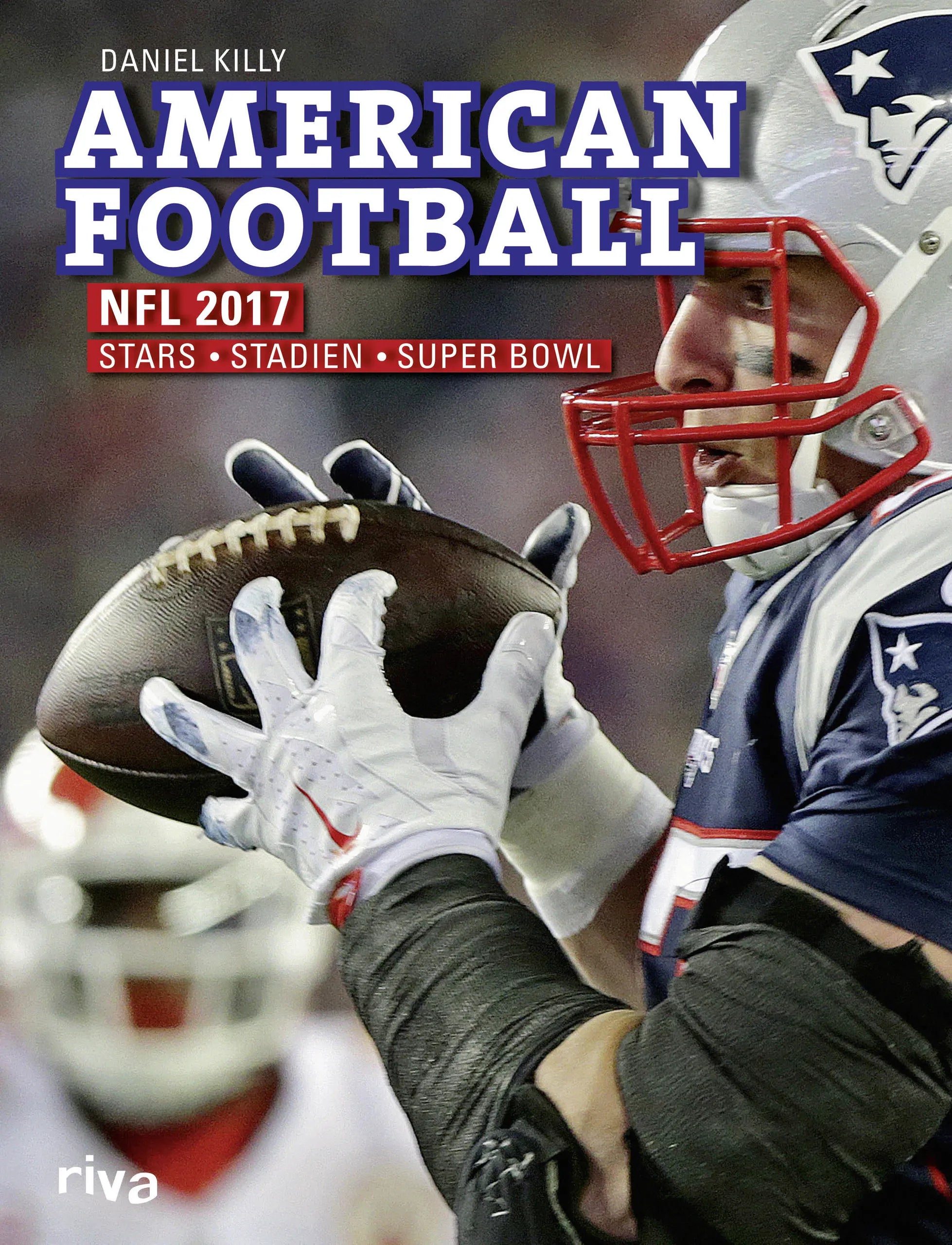 Buchcover von 'American Football: NFL 2017' - Gebundene Ausgabe von Daniel Killy