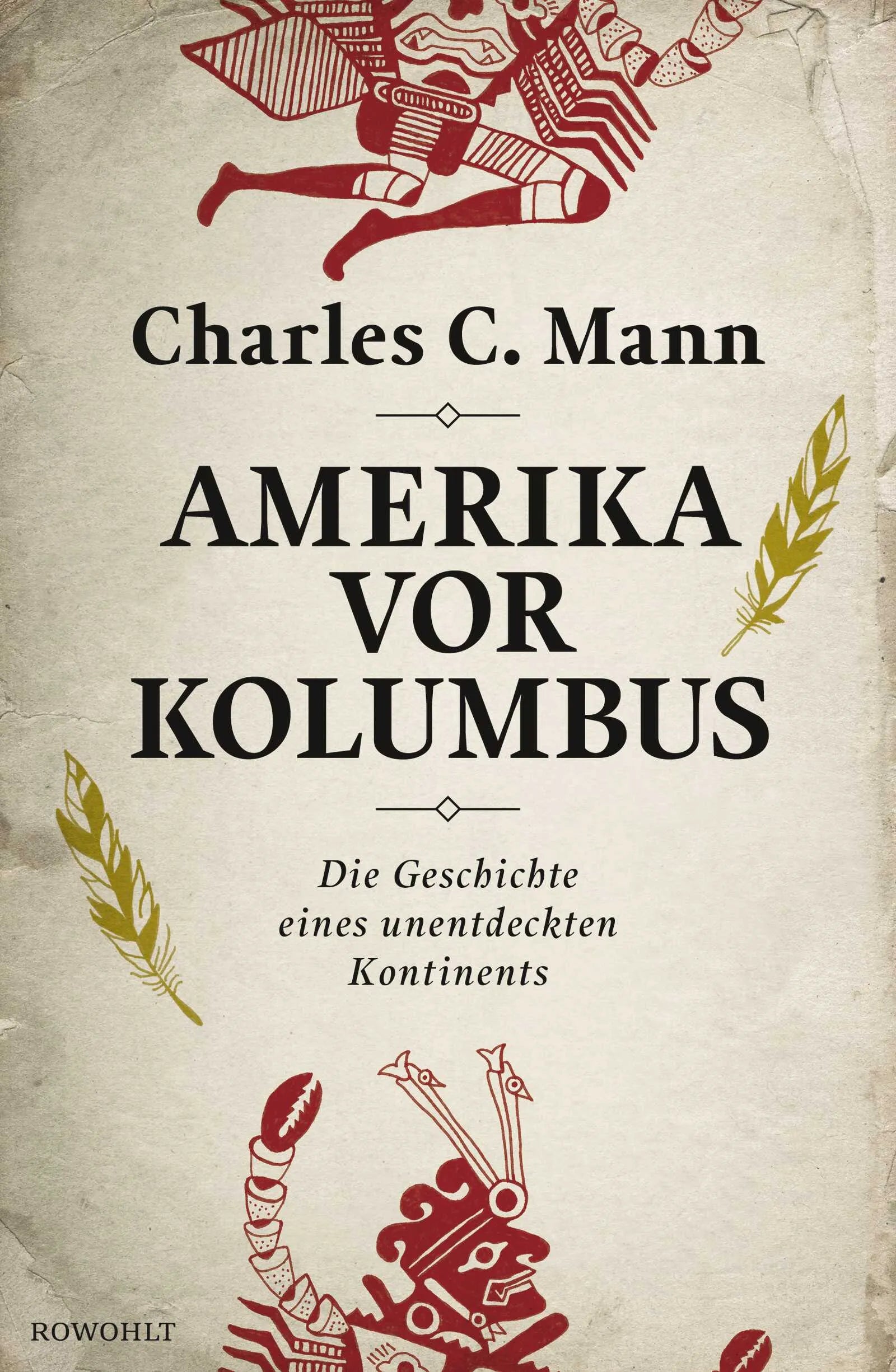 Buchcover von 'Amerika vor Kolumbus' - Gebundene Ausgabe von Charles C. Mann