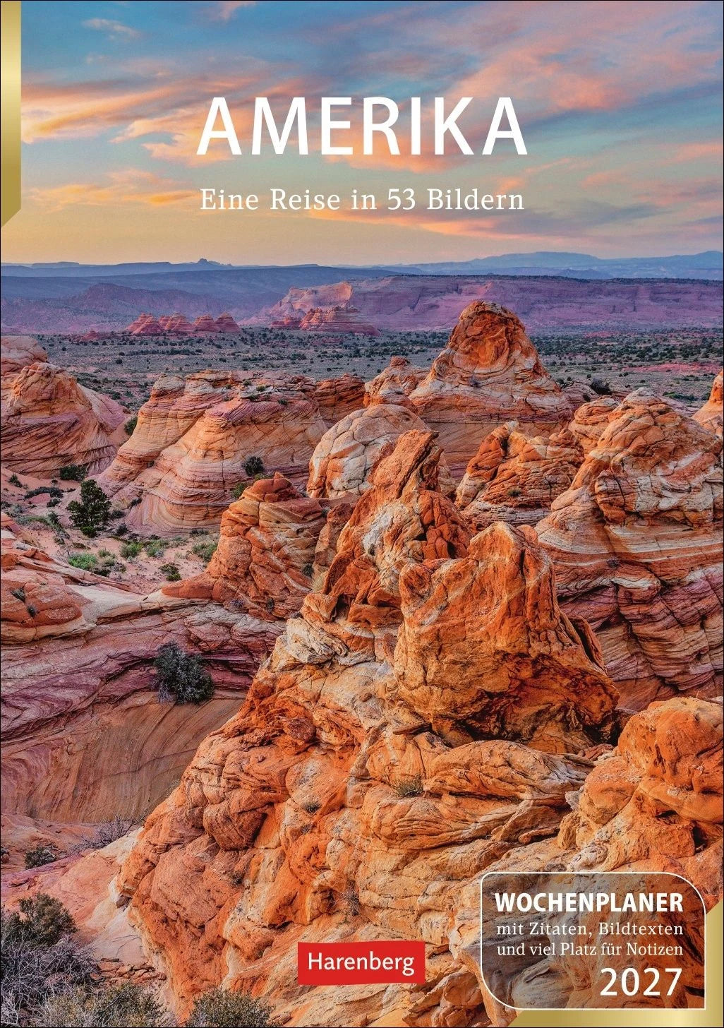 Taschenkalender: Amerika Wochenplaner 2027 - Eine Reise in 53 Bildern