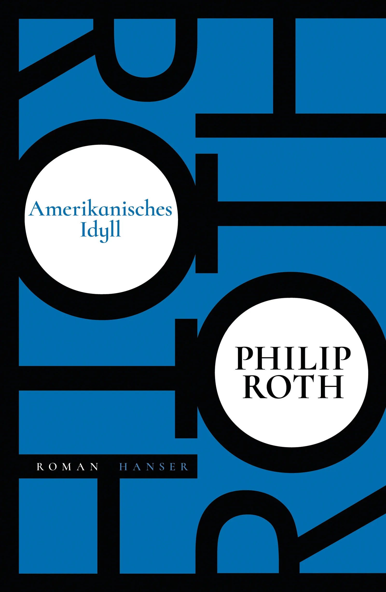 Buchcover von 'Amerikanisches Idyll' - Gebundene Ausgabe von Philip Roth