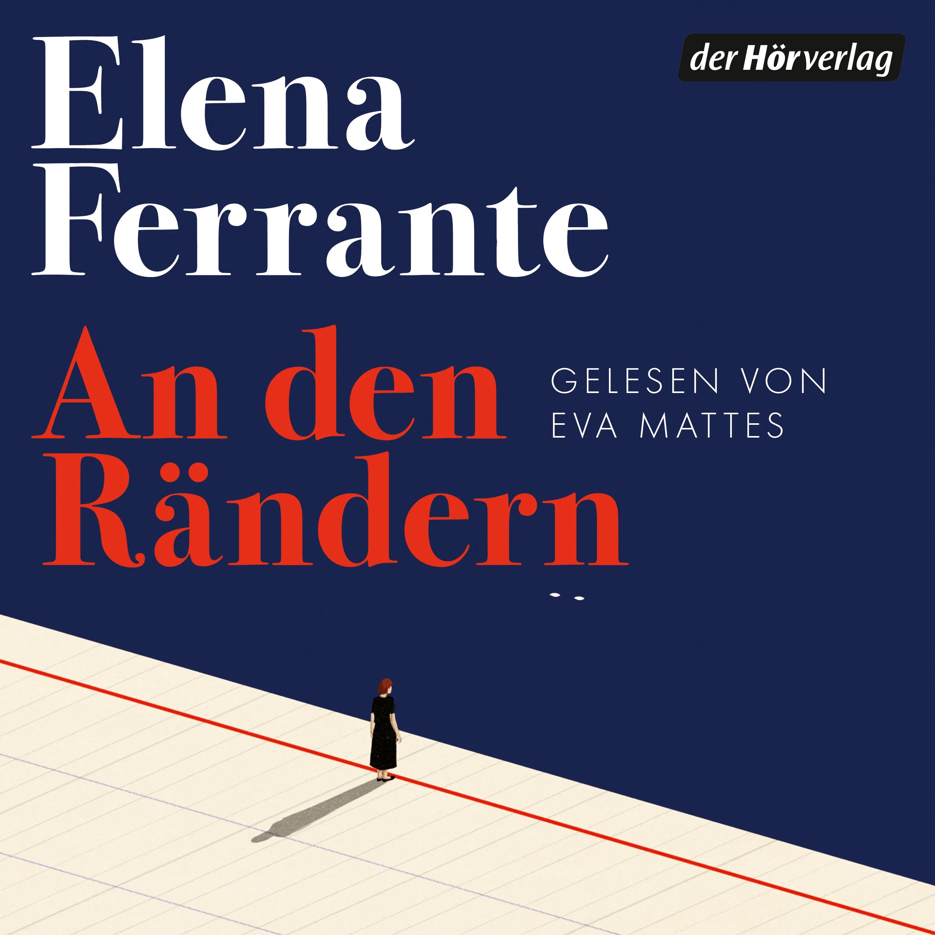 Cover: An den Rändern (Hörbuch Download) von Elena Ferrante
