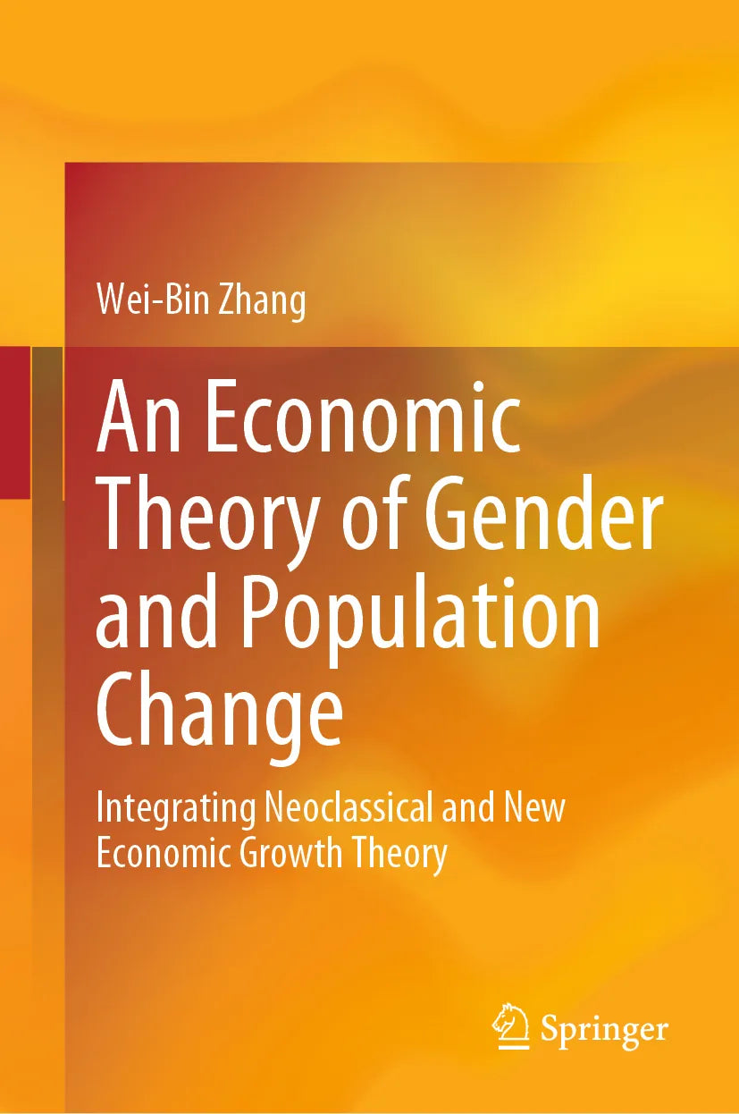 Cover: An Economic Theory of Gender and Population Change (E-Book) von Wei-Bin Zhang
