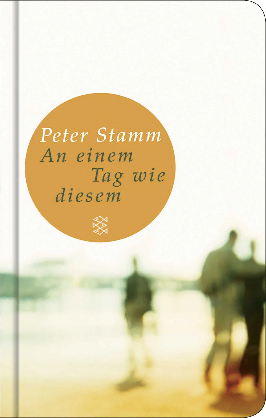 Buchcover von 'An einem Tag wie diesem' - Gebundene Ausgabe von Peter Stamm