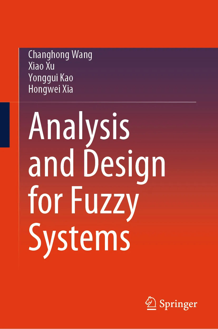 Cover: Analysis and Design for Fuzzy Systems (E-Book) von Changhong Wang