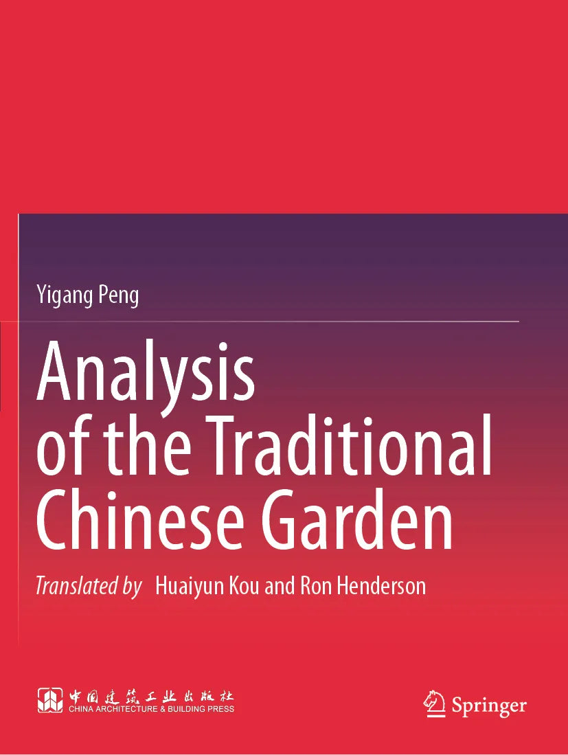 Cover: Analysis of the Traditional Chinese Garden (E-Book) von Yigang Peng