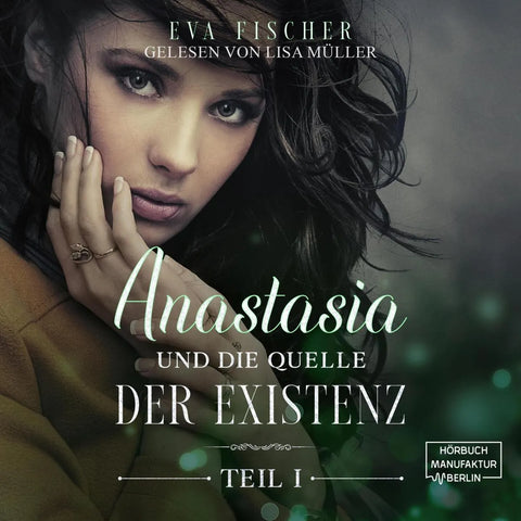 Anastasia und die Quelle der Existenz