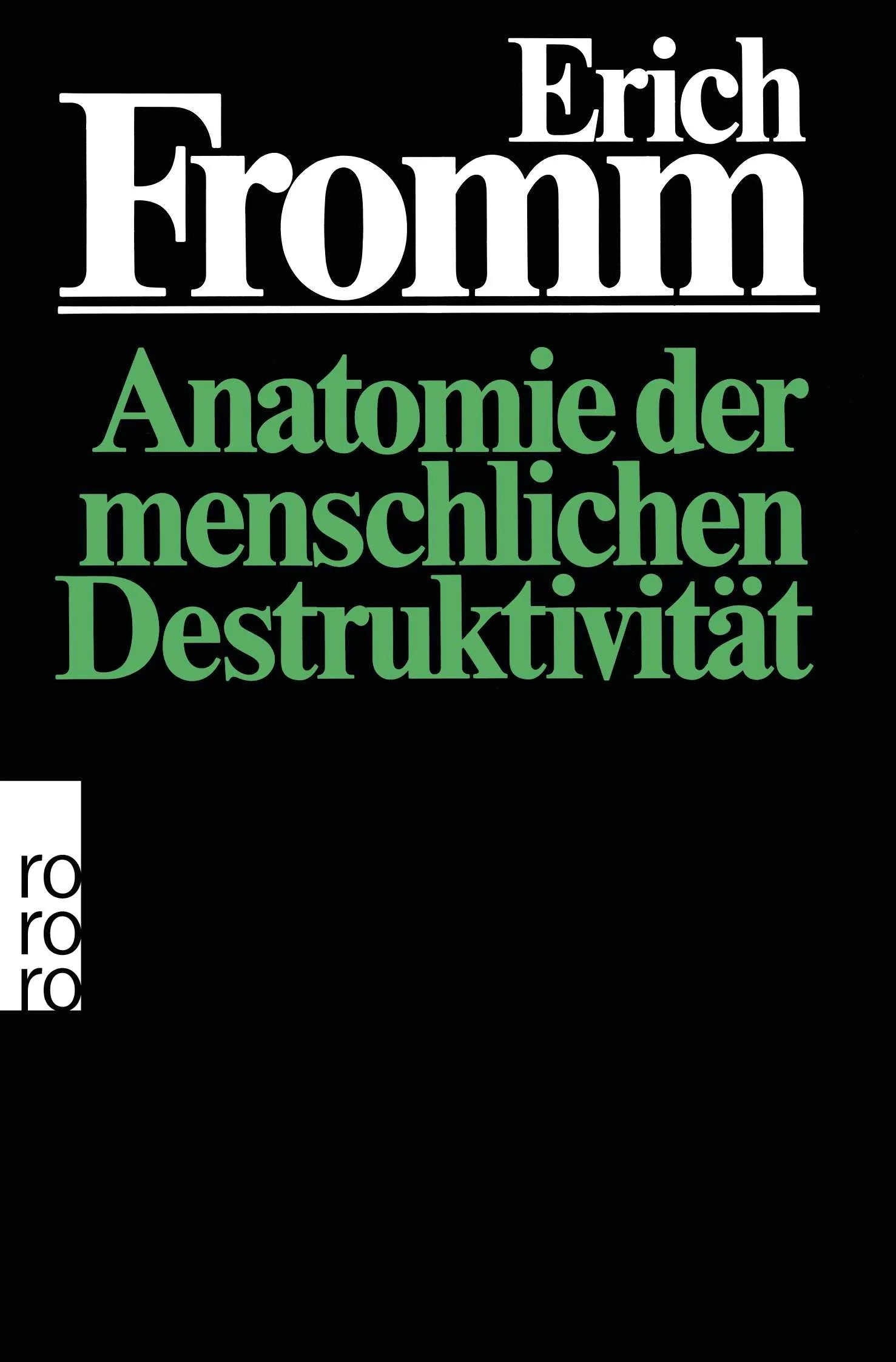 Buchcover von 'Anatomie der menschlichen Destruktivität' - Taschenbuch von Erich Fromm