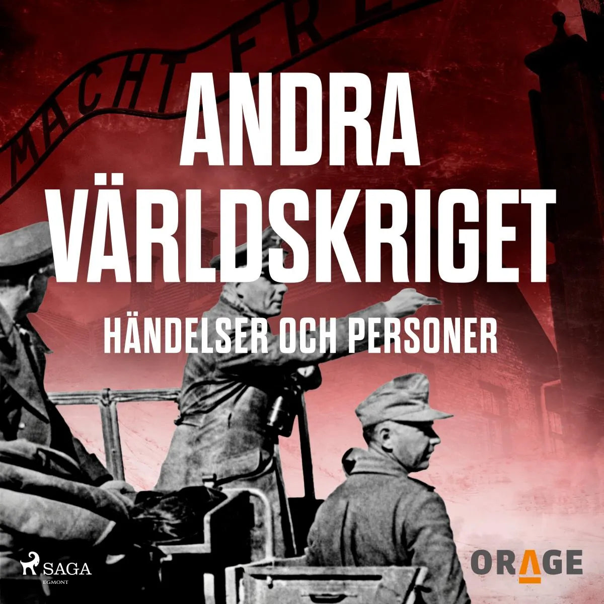 Cover: Andra världskriget - händelser och personer (Hörbuch Download) von Orage