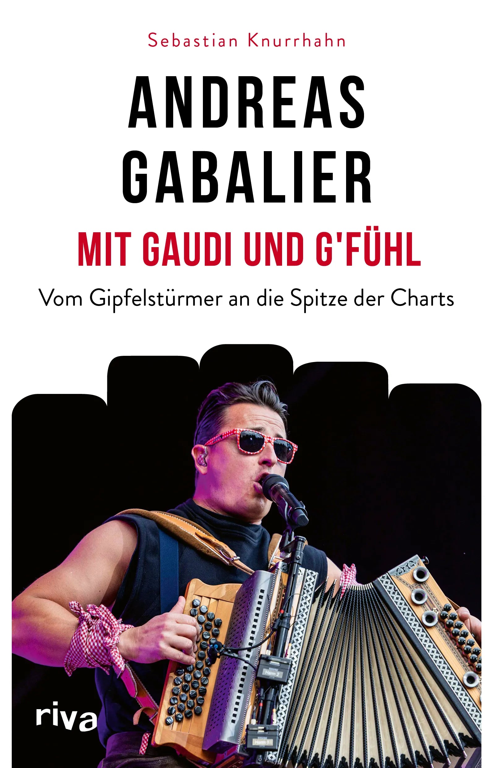 Buchcover von 'Andreas Gabalier – Mit Gaudi und G'fühl' - Gebundene Ausgabe von Sebastian Knurrhahn